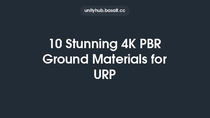 10 Stunning 4K PBR Ground Materials for URP Thumbnail