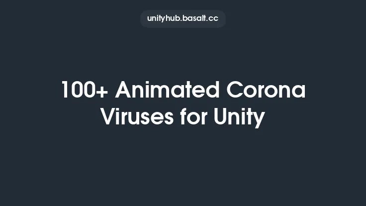 100+ Animated Corona Viruses for Unity Thumbnail
