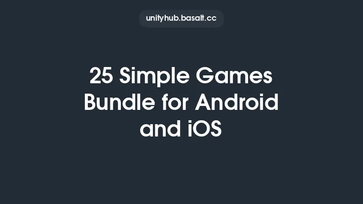 25 Simple Games Bundle for Android and iOS Thumbnail