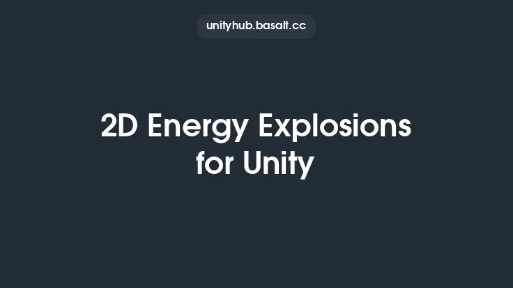 2D Energy Explosions for Unity Thumbnail