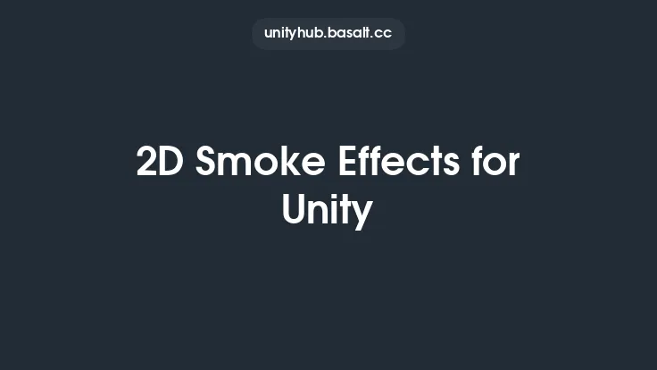 2D Smoke Effects for Unity Thumbnail