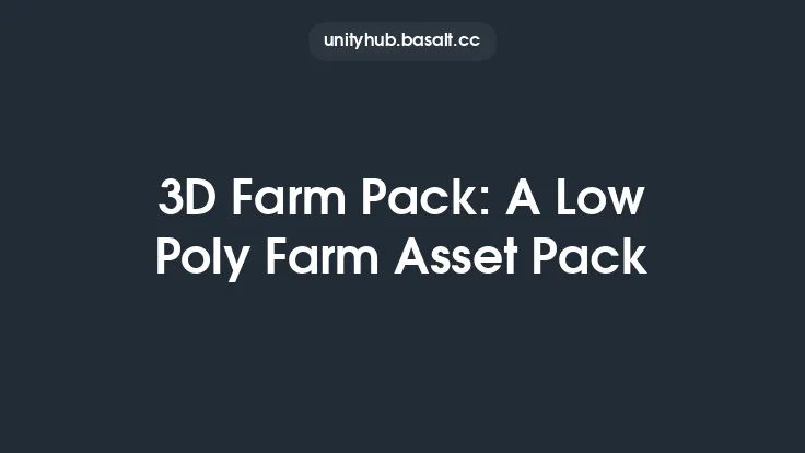 3D Farm Pack: A Low Poly Farm Asset Pack Thumbnail