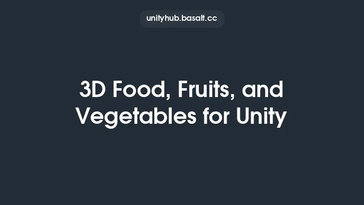 3D Food, Fruits, and Vegetables for Unity Thumbnail