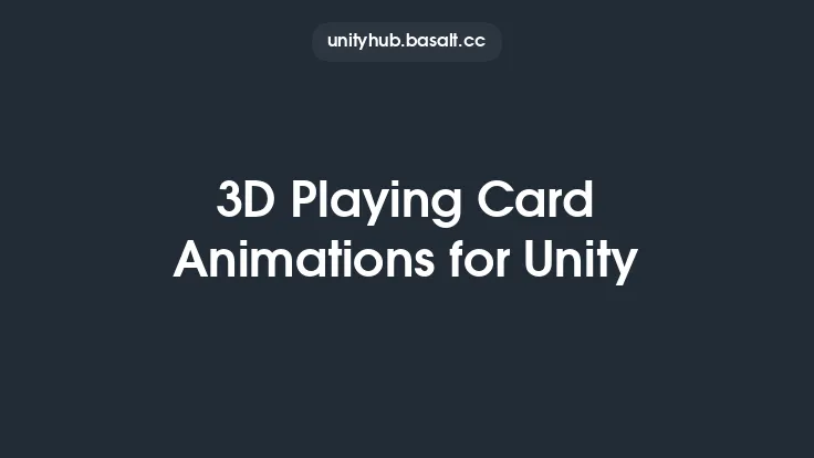 3D Playing Card Animations for Unity Thumbnail