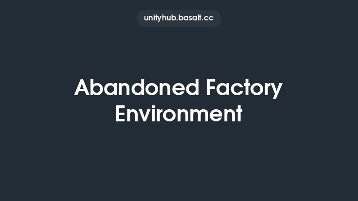 Abandoned Factory Environment Thumbnail