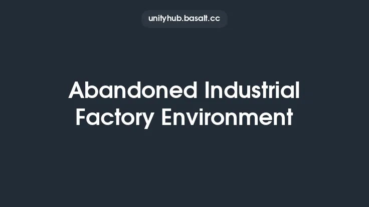 Abandoned Industrial Factory Environment Thumbnail