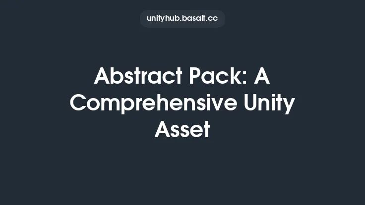 Abstract Pack: A Comprehensive Unity Asset Thumbnail