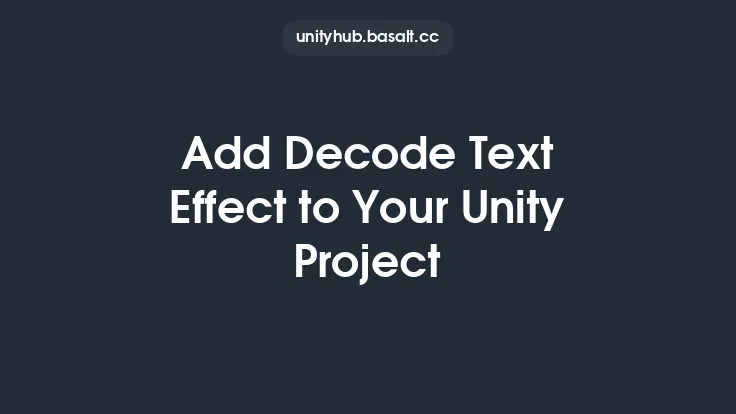 Add Decode Text Effect to Your Unity Project Thumbnail