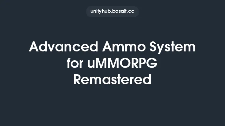 Advanced Ammo System for uMMORPG Remastered Thumbnail