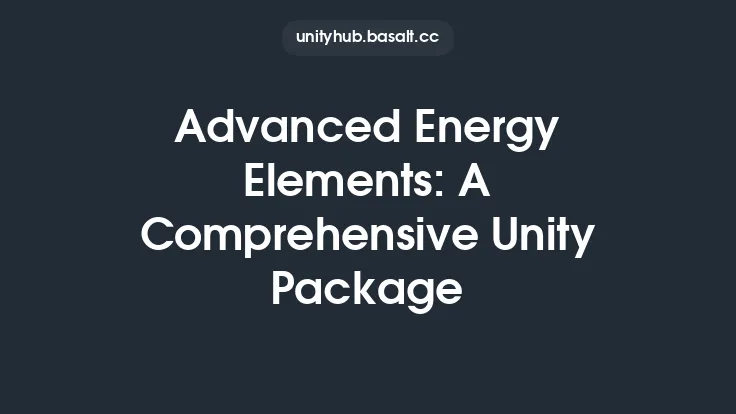 Advanced Energy Elements: A Comprehensive Unity Package Thumbnail