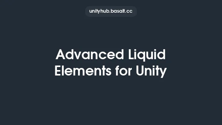 Advanced Liquid Elements for Unity Thumbnail