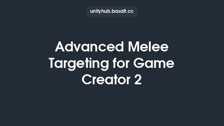 Advanced Melee Targeting for Game Creator 2 Thumbnail
