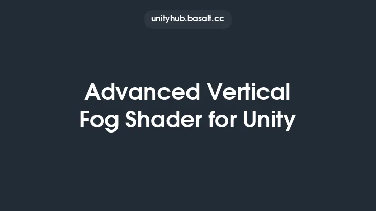 Advanced Vertical Fog Shader for Unity Thumbnail