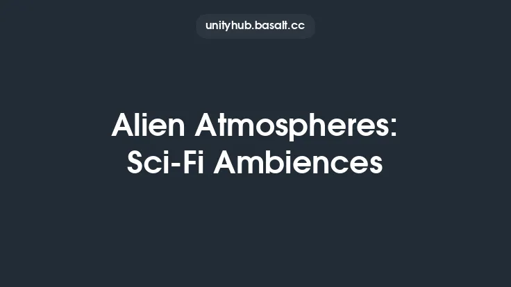 Alien Atmospheres: Sci-Fi Ambiences Thumbnail