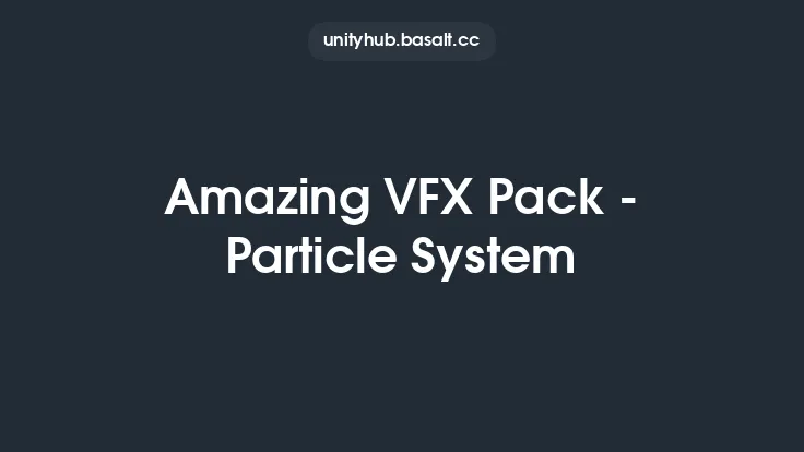 Amazing VFX Pack - Particle System Thumbnail