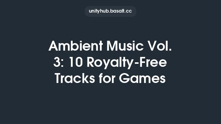 Ambient Music Vol. 3: 10 Royalty-Free Tracks for Games Thumbnail