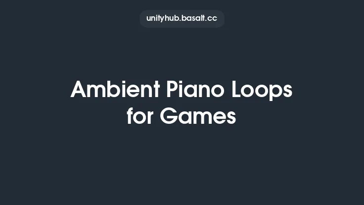 Ambient Piano Loops for Games Thumbnail