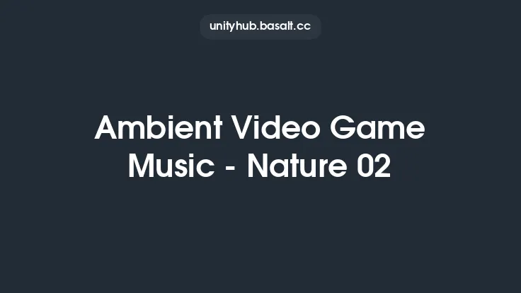 Ambient Video Game Music - Nature 02 Thumbnail