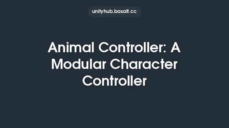 Animal Controller: A Modular Character Controller Thumbnail