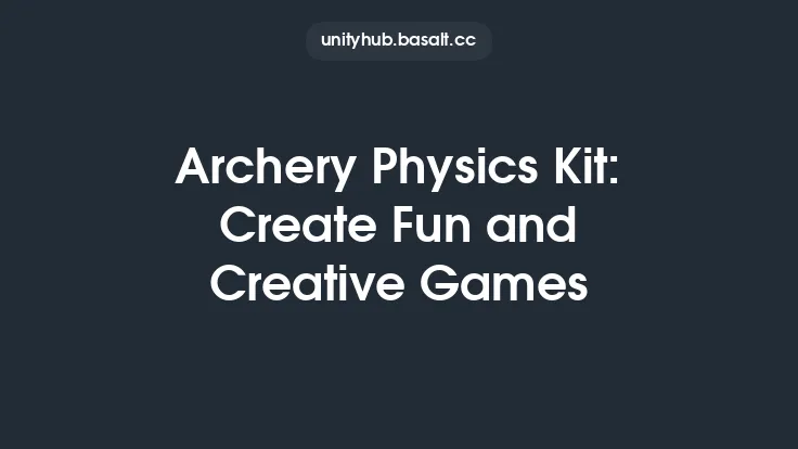 Archery Physics Kit: Create Fun and Creative Games Thumbnail