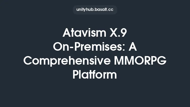Atavism X.9 On-Premises: A Comprehensive MMORPG Platform Thumbnail