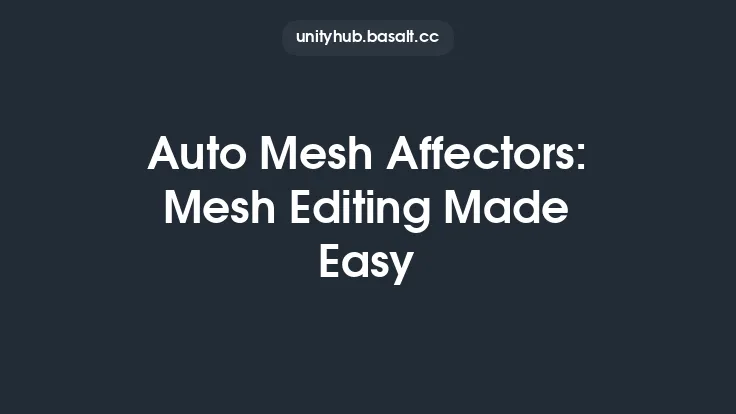 Auto Mesh Affectors: Mesh Editing Made Easy Thumbnail