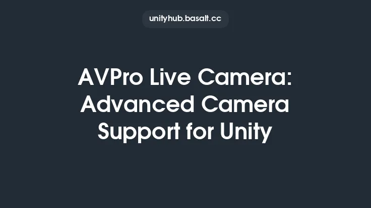 AVPro Live Camera: Advanced Camera Support for Unity Thumbnail