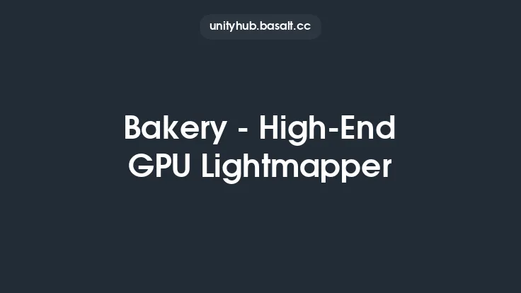 Bakery - High-End GPU Lightmapper Thumbnail