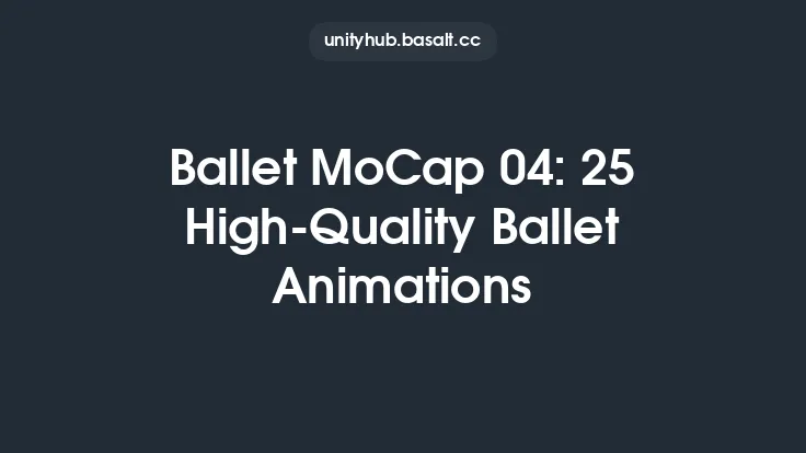 Ballet MoCap 04: 25 High-Quality Ballet Animations Thumbnail
