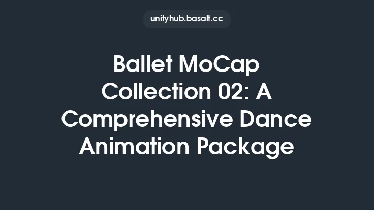 Ballet MoCap Collection 02: A Comprehensive Dance Animation Package Thumbnail