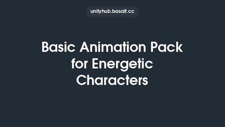 Basic Animation Pack for Energetic Characters Thumbnail