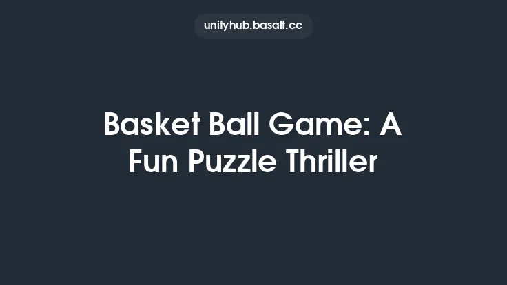 Basket Ball Game: A Fun Puzzle Thriller Thumbnail