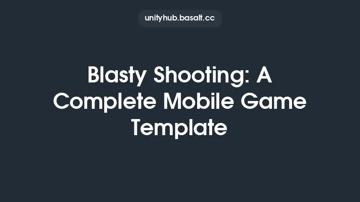 Blasty Shooting: A Complete Mobile Game Template Thumbnail
