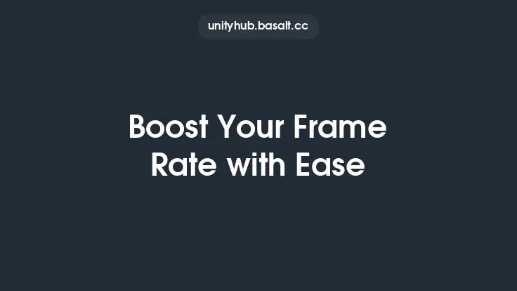 Boost Your Frame Rate with Ease Thumbnail