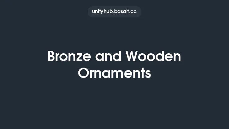 Bronze and Wooden Ornaments Thumbnail