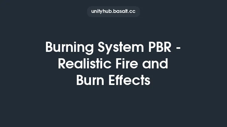 Burning System PBR - Realistic Fire and Burn Effects Thumbnail