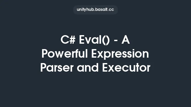 C# Eval() - A Powerful Expression Parser and Executor Thumbnail