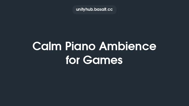 Calm Piano Ambience for Games Thumbnail