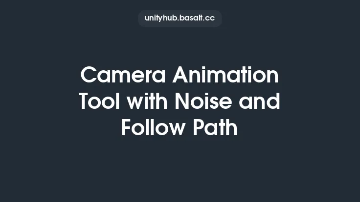 Camera Animation Tool with Noise and Follow Path Thumbnail