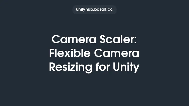 Camera Scaler: Flexible Camera Resizing for Unity Thumbnail