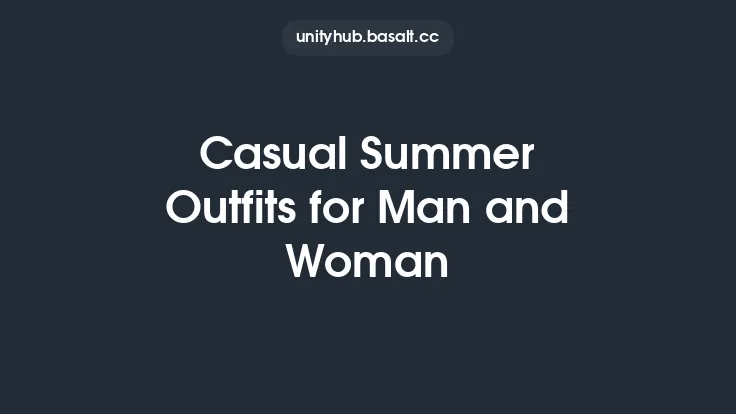 Casual Summer Outfits for Man and Woman Thumbnail