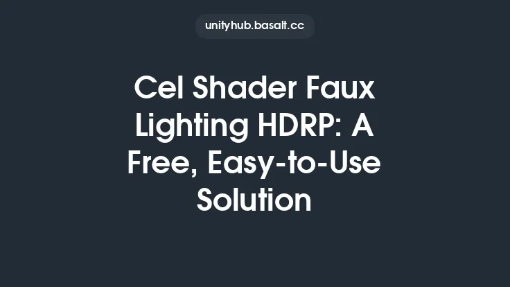 Cel Shader Faux Lighting HDRP: A Free, Easy-to-Use Solution Thumbnail