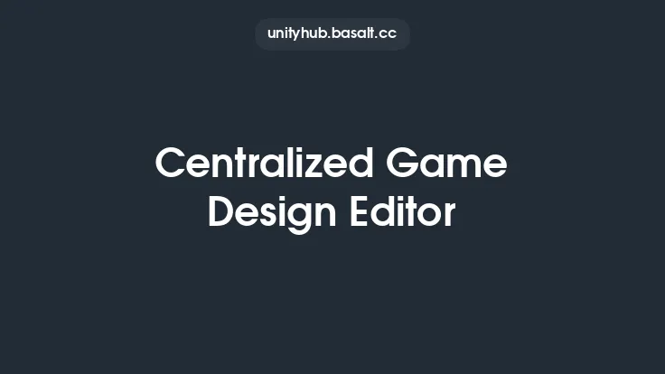 Centralized Game Design Editor Thumbnail