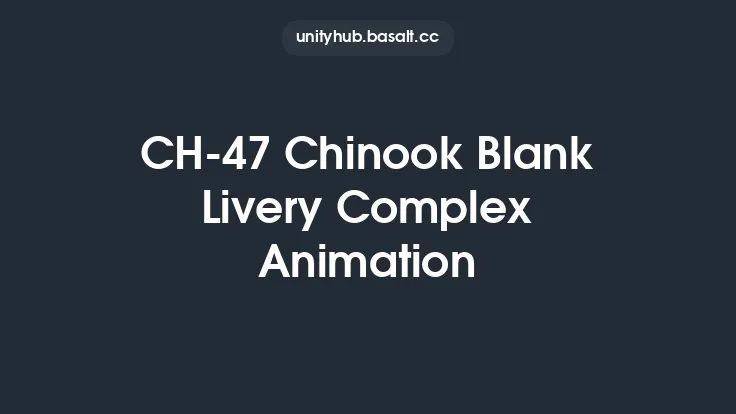 CH-47 Chinook Blank Livery Complex Animation Thumbnail