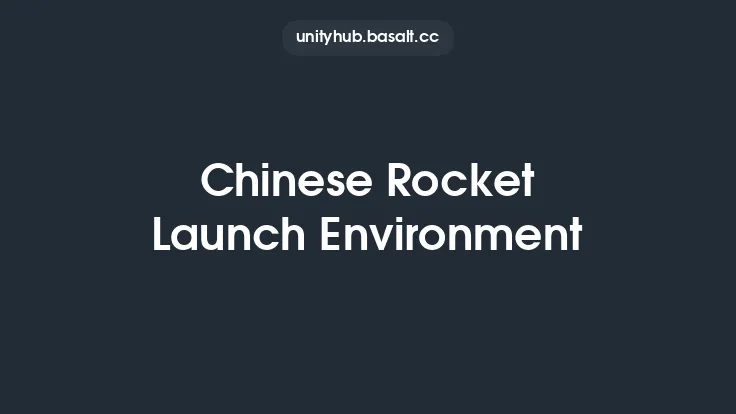 Chinese Rocket Launch Environment Thumbnail