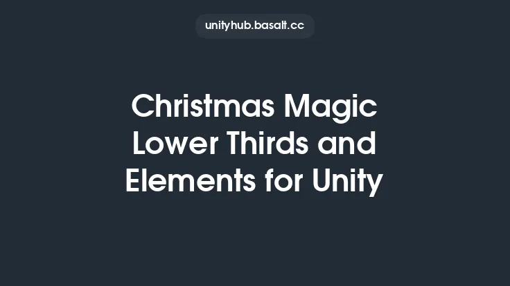 Christmas Magic Lower Thirds and Elements for Unity Thumbnail