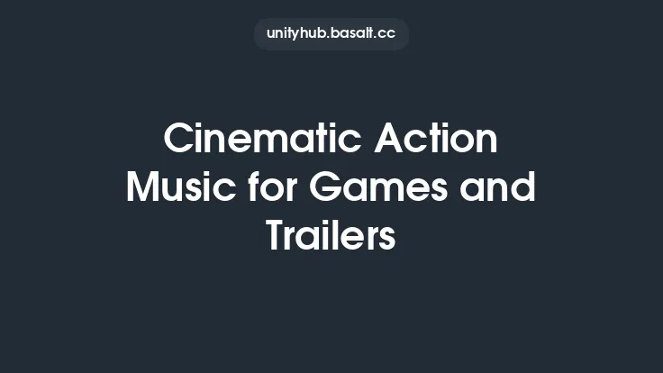 Cinematic Action Music for Games and Trailers Thumbnail