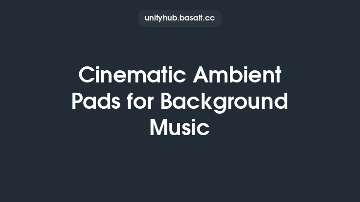 Cinematic Ambient Pads for Background Music Thumbnail
