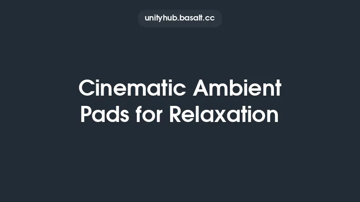 Cinematic Ambient Pads for Relaxation Thumbnail