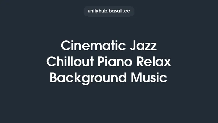 Cinematic Jazz Chillout Piano Relax Background Music Thumbnail